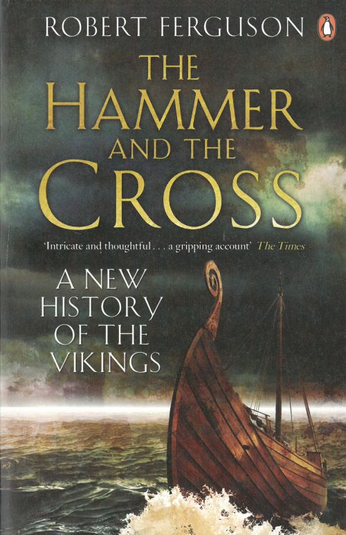 Hammer and the Cross, The - A New History of the Vikings (PB)