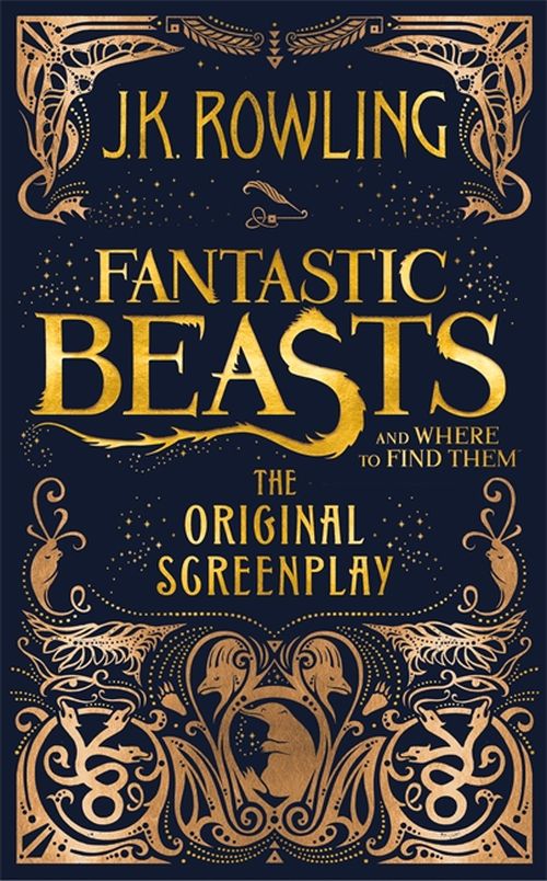 Fantastic Beasts and Where to Find Them: The Original Screenplay (HB)