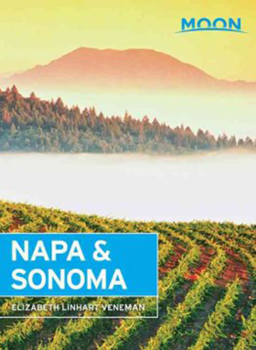 Napa & Sonoma, Moon Handbooks (3rd ed. June 17)
