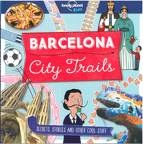 Barcelona City Trails, Lonely Planet (1st ed. Oct. 18)