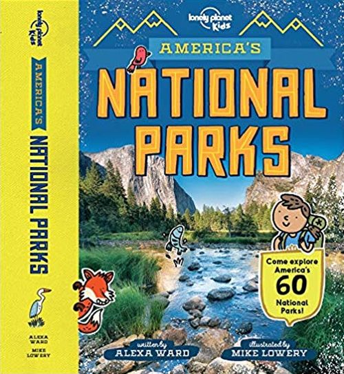 America's National Parks: Come explore America's 60 national parks (1st ed. Mar. 19)