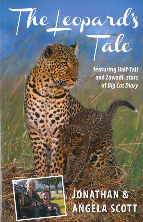 Leopards Tale, The: Featuring Half-Tail and Zawadi, stars of Big Cat Diary