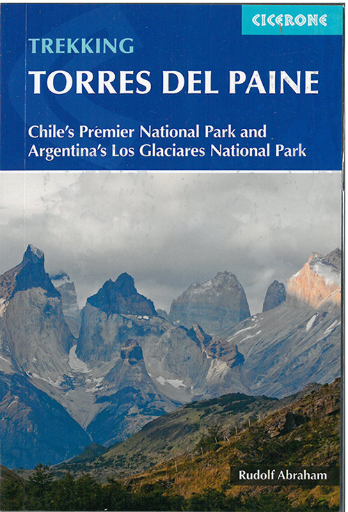 Torres del Paine: Chile's Premier National Park and Argentina's Los Glaciares National Park (2nd ed. Aug. 16)