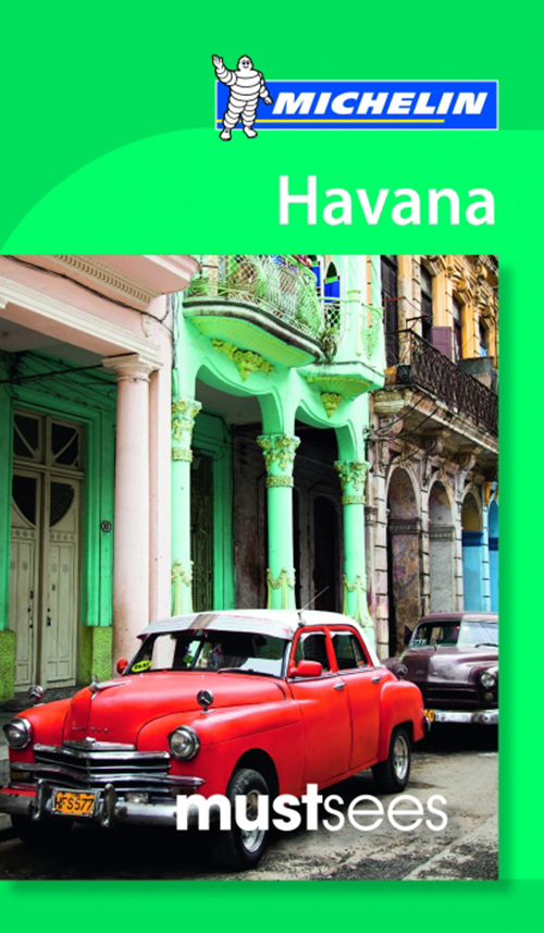 Havana, Michelin Must Sees (2nd ed. Mar. 17)