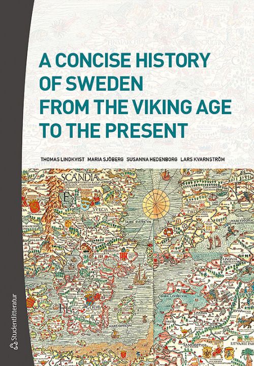A concise history of Sweden from the Viking Age to the present