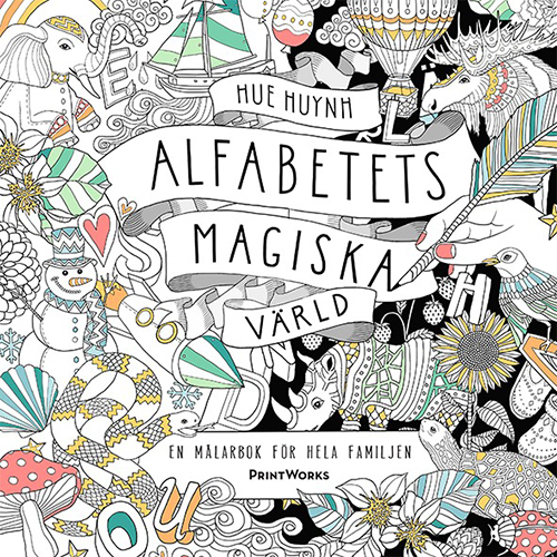 Alfabetets magiska värld : en målarbok för hela familjen