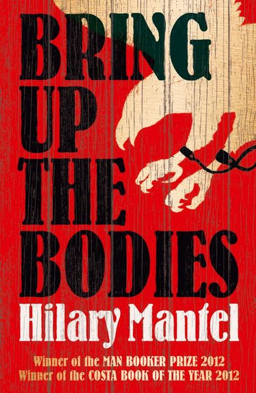 Bring up the Bodies (PB) - (2) The Wolf Hall Trilogy - B-format