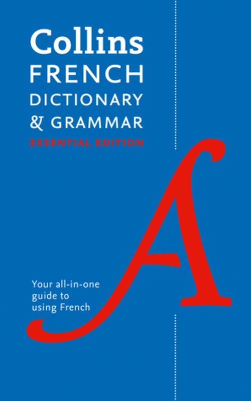 Collins French Dictionary and Grammar Essential Edition (PB)