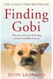 Finding Gobi: The true story of a little dog and an incredible journey (PB) - B-format