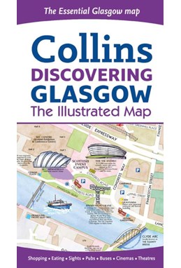 Glasgow: Illustrated Map - Collins Discovering