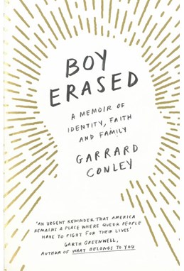 Boy Erased: A Memoir of Identity, Faith and Family (PB)