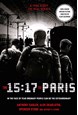 15:17 to Paris, The: The True Story of a Terrorist, a Train and Three American Heroes (PB) - Film tie-in - B-format