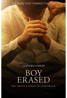 Boy Erased: A Memoir of Identity, Faith and Family (PB) - Film tie-in - B-format