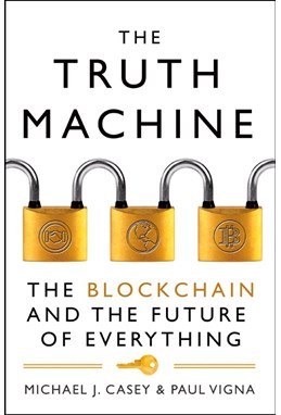 Truth Machine, The: The Blockchain and the Future of Everything (PB) - C-format