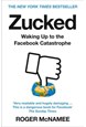 Zucked: Waking Up to the Facebook Catastrophe (PB) - B-format