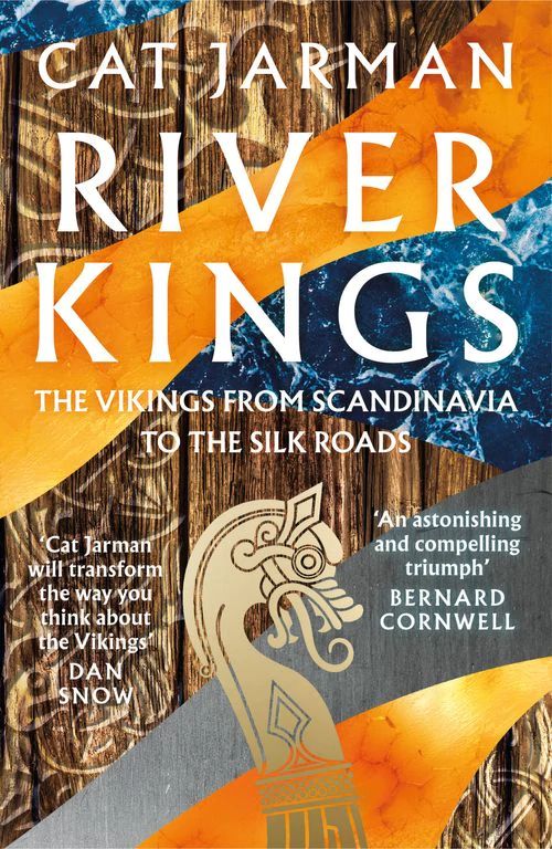 River Kings: The Vikings from Scandinavia to the Silk Roads (PB) - B-format