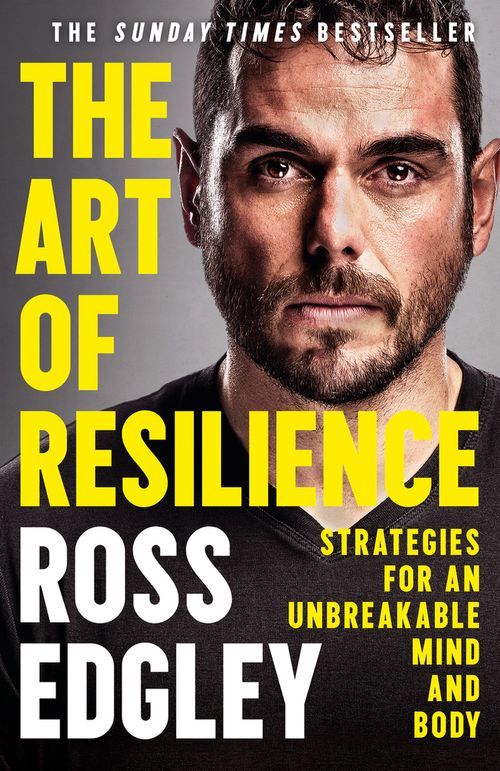 Art of Resilience, The: Strategies for an Unbreakable Mind and Body (PB) - B-format