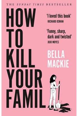 How to Kill Your Family (PB) - B-format