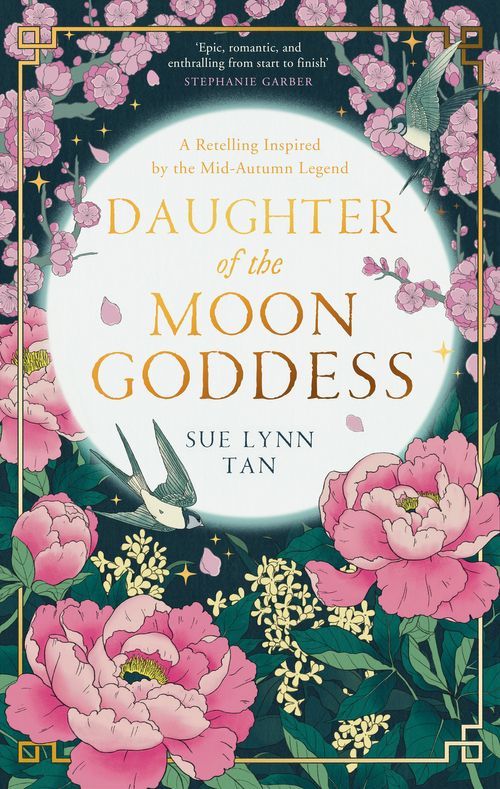 Daughter of the Moon Goddess (PB) - (1) The Celestial Kingdom Duology - B-format