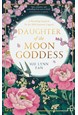 Daughter of the Moon Goddess (PB) - (1) The Celestial Kingdom Duology - B-format