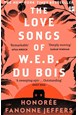 Love Songs of W.E.B. Du Bois, The (PB) - B-format