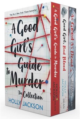 Good Girl's Guide to Murder, A: The Collection (1-3) : Holly Jackson box set - B-format