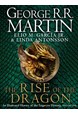 Rise of the Dragon, The: An Illustrated History of the Targaryen Dynasty (HB)