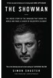 Showman, The: The Inside Story of the Invasion That Shook the World and Made a Leader of Volodymyr Zelensky (PB)