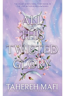 All This Twisted Glory (PB) - (3) This Woven Kingdom - B-format