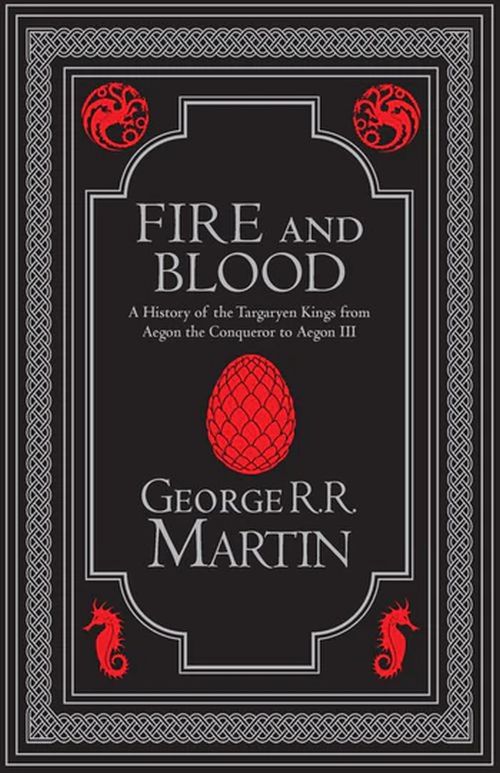 Fire and Blood Collector's Edition (HB) - A Song of Ice and Fire