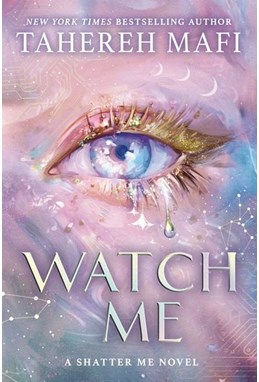 Watch Me (PB) - (1) Shatter Me: The New Republic - C-format