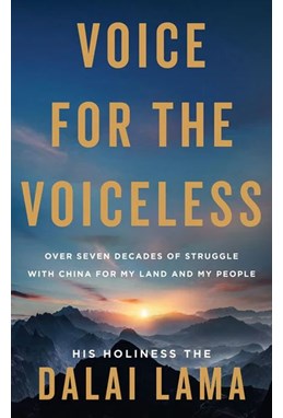 Voice for the Voiceless: Over Seven Decades of Struggle with China for My Land and My People (PB) - C-format