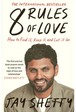 8 Rules of Love: How to Find it, Keep it, and Let it Go (PB) - B-format