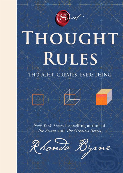 Thought Rules: Thought Creates Everything (HB)