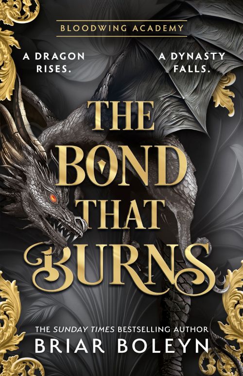 Bond that Burns, The (PB) - (2) Bloodwing Academy - C-format