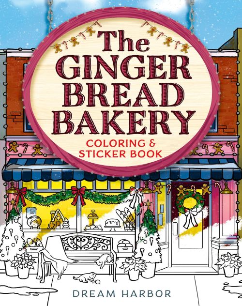 Gingerbread Bakery Coloring and Sticker Book, The (PB) - Dream Harbor