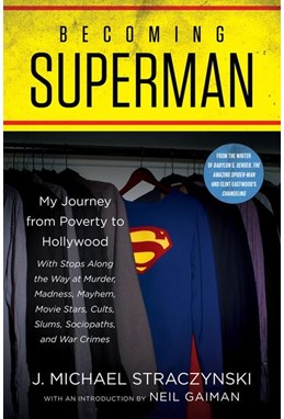 Becoming Superman: My Journey From Poverty to Hollywood (HB)