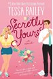 Secretly Yours: A Novel (PB) - B-format