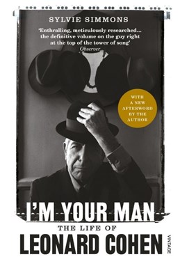 I'm Your Man: The Life of Leonard Cohen (PB) - B-format