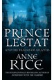 Prince Lestat and the Realms of Atlantis (PB) - (12) The Vampire Chronicles - A-format