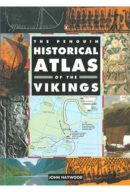Penguin Historical Atlas of the Vikings, The (PB) - Penguin