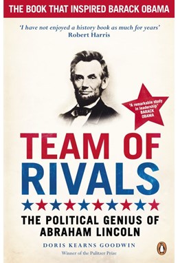 Team of Rivals:The Political Genius of Abraham Lincoln (PB) - B-format
