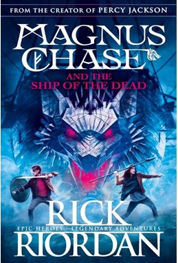 Magnus Chase and the Ship of the Dead (PB) - (3) Magnus Chase - B-format