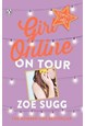 Girl Online: On Tour (PB) - (2) Girl Online - B-format