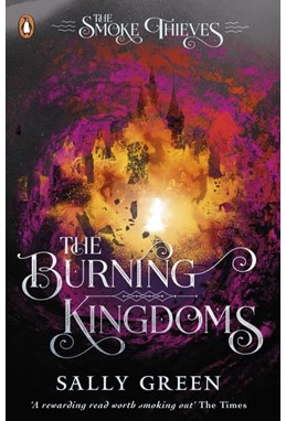 Burning Kingdoms, The (PB) - (3) The Smoke Thieves - B-format