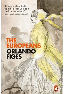 Europeans, The: Three Lives and the Making of a Cosmopolitan Culture (PB)