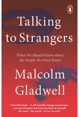 Talking to Strangers: What We Should Know about the People We Don't Know (PB) - A-format