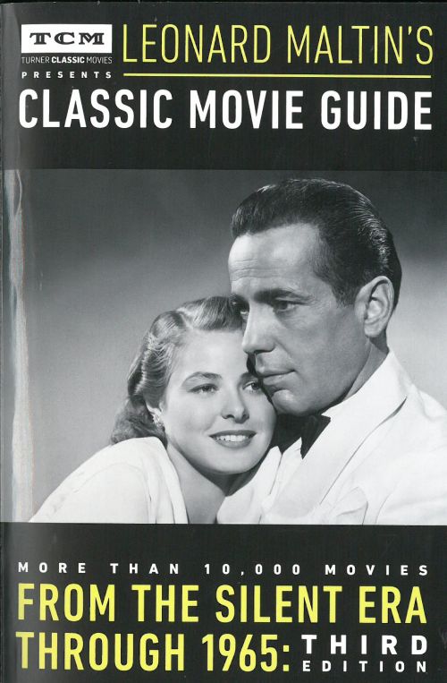 Leonard Maltin's Classic Movie Guide - From Silent Era Through to 1965 (PB) - 3rd ed.