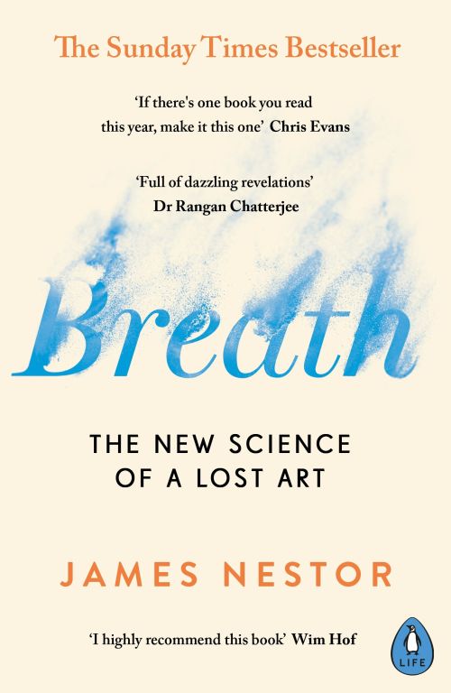 Breath: The New Science of a Lost Art (PB) - B-format