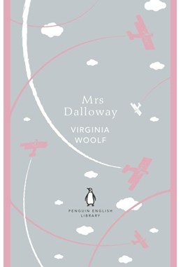 Mrs Dalloway (PB) - The Penguin English Library - B-format